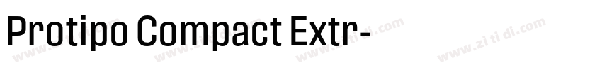 Protipo Compact Extr字体转换 Protipo Compact Extr字体转换